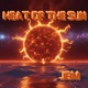 HEAT OF THE SUN Single