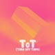 ToT Take off Tape ToT feat sooB Single