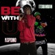 Be With U feat Itsmanman Single