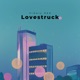 Lovestruck feat Chloe Milana flow3r g1rl ARDENT Single