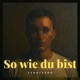 So wie du bist Single
