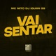 Vai Sentar Single