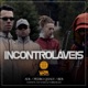 Incontroláveis feat Ber Nobru Black Soffiatti Yan Souza Single