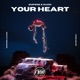 Your Heart Single