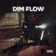Dim Flow Single