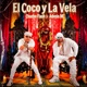 El Coco Y La Vela Single