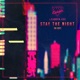 Stay The Night Re Edit Single