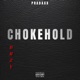 CHOKEHOLD feat BRZY Single