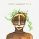 YANOS GARDEN vol 1 A Compilation of Cutting edge Underground Yanos