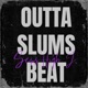 Outta slums Beat Single