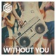 Without You Single