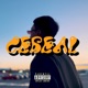 Cereal feat Chiro Single