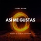 Así me Gustas feat Stone Edwin Vasquez Single