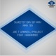 Sweetest Day Of May feat Harambee Remix 99