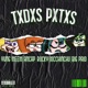 Txdxs Pxtxs feat Yvng Meem Ancap Rocky Big Paio Single