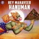 Hey Mahaveer Hanuman