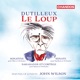 Dutilleux Le Loup Sonatine Sonate Sarabande and Cortège