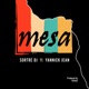 Mesa feat Yannick Jean Single