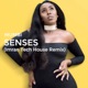 Senses Tech House Remix Single