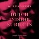 Dutch Indoor Subjects