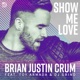 Show Me Love feat Toy Armada DJ Grind Single