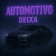 Automotivo Deixa Single