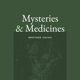 Mysteries Medicines