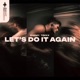 Let s Do It Again Single