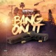 Bang on It feat Demon Hollow Tip Single
