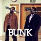 Bunk feat Small Professor Single