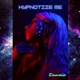 Hypnotize Me Single