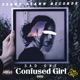CONFUSED GIRL Single