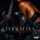 Turmalina Single