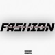 Fashion 3 feat Gagü 013 Bnex Twob Davzin Single