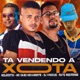 Ta Vendendo a Xota feat Rato Recifense Single