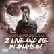 2Live Die in Anaheim Single