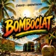 Bomboclat feat Hardwithcore Radio Edit Single