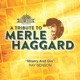 Misery and Gin A Tribute To Merle Haggard Single