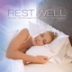 Rest Well Music Designed for a Better Sleep