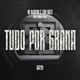 Tudo Por Grana feat Treva Single