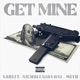 Get Mine feat Nicholi Giavani Miyo Single