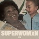 Superwomxn Single