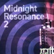 Midnight Resonance 2