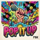 POPPIN IT UP