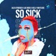So Sick Single