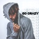 Go Crazy Single
