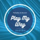 Play My Way Single