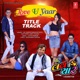 Love You Yaar Title Track From Love You Yaar Single