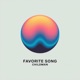 Favorite Song feat The Noise Single