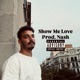 Show Me Love Two Single